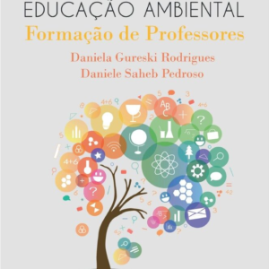 Investigações em educação ambiental: formação de professores [E-book]