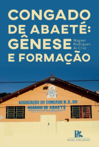Congado de abaeté: gênese e formação [E-book]
