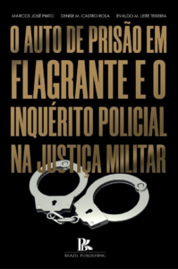 Protegido: O auto de prisão em flagrante e o inquérito policial na justiça militar [E-book]
