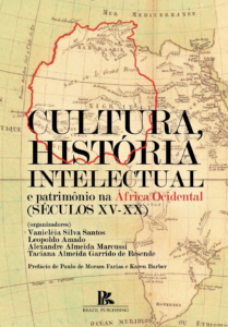 Cultura, história intelectual e patrimônio na África Ocidental (séculos XV-XX) [E-book]
