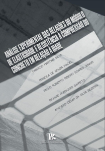 Análise experimental das relações do módulo de elasticidade e resistência à compressão do concreto em relação à idade [E-book]