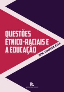 Questões étnico-raciais e a educação [E-book]
