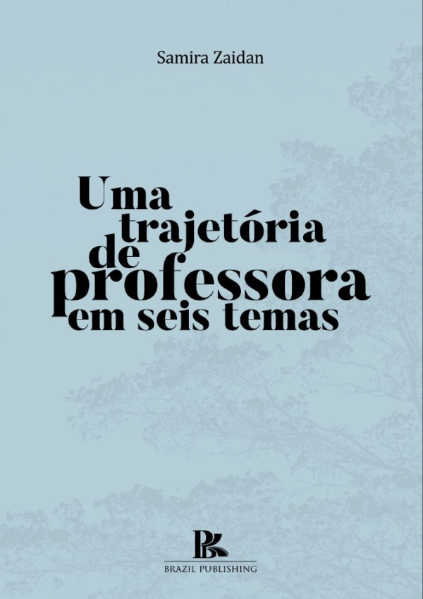 Uma trajetória de professora em seis temas [E-book]