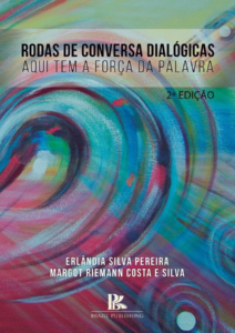 Rodas de conversa dialógicas: aqui tem a força da palavra [E-book]