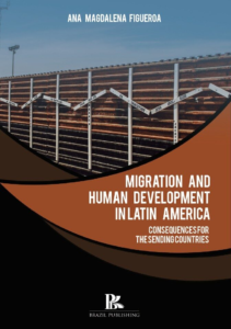 Migration and human development in Latin America: consequences for the sending countries [E-book]