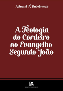 A teologia do cordeiro no evangelho segundo João [E-book]