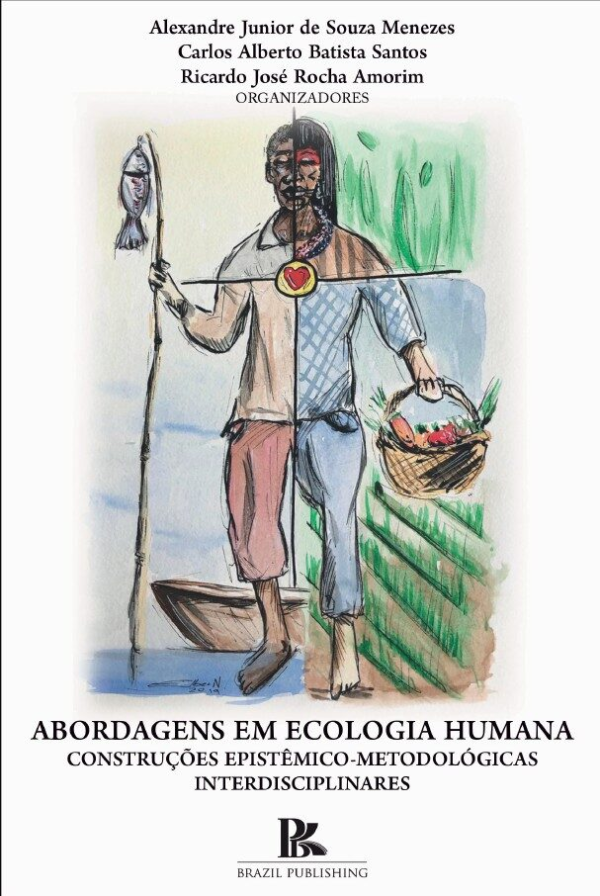 Abordagens em Ecologia Humana: Construções epistêmico-metodológicas interdisciplinares [E-book]