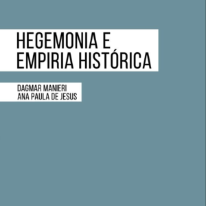 Hegemonia e empiria histórica [E-book]