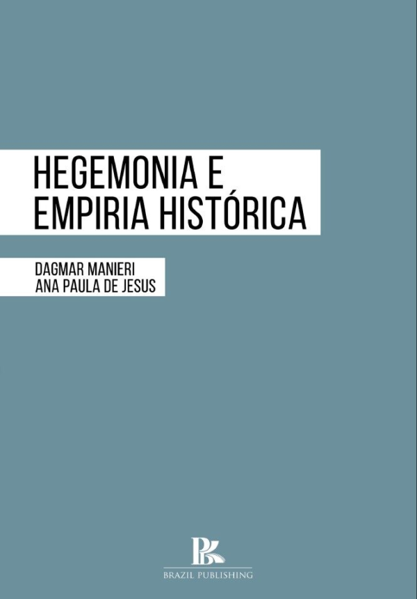 Hegemonia e empiria histórica [E-book]