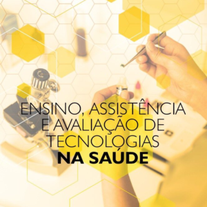 Ensino, assistência e avaliação de tecnologias na saúde [E-book]
