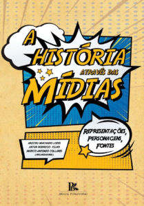 A história através das mídias [E-book]