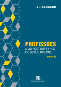 Profissões: a vocação dos filhos e o desejo dos pais 2ª Edição [E-book]