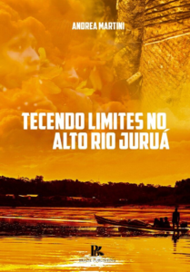 Tecendo Limites no Alto Rio Juruá [E-book]