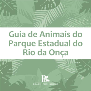 Guia de animais do Parque Estadual do Rio da Onça [E-book]