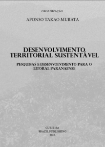 Desenvolvimento Territorial Sustentável – Pesquisas e desenvolvimento para o litoral paranaense [E-book]