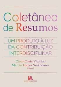 Coletânea de resumos: um produto à luz da contribuição interdisciplinar [E-book]