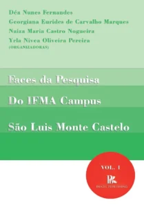Faces da pesquisa do IFMA Campus São Luis Monte Castelo [E-book]