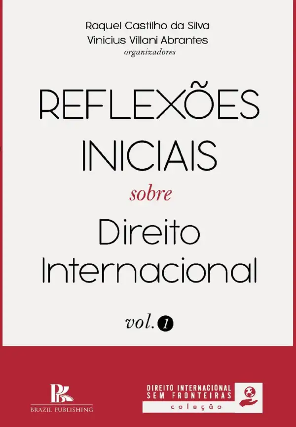 Reflexões iniciais sobre direito internacional vol.1 [E-book]