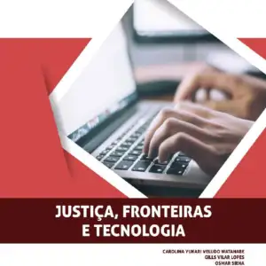 Justiça, fronteiras e tecnologia [E-book]