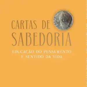 Cartas de sabedoria: educação do pensamento e sentido da vida [E-book]