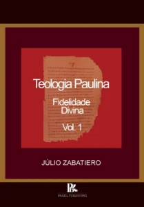 Teologia Paulina: fidelidade divina Vol. 1 [E-book]