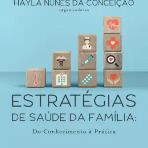 Estratégias de saúde da família: do conhecimento a prática [E-book]