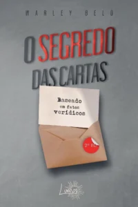 O segredo das cartas 2ª edição [E-book]