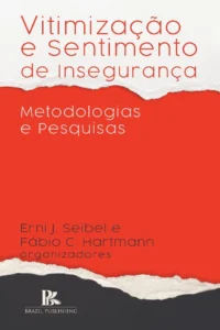 Vitimização e sentimento de insegurança: metodologias e pesquisas [E-book]